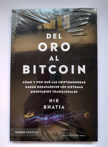 Del Oro Al Bitcoin - Nik Bhatia