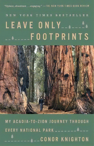 Leave Only Footprints : My Acadia-to-zion Journey Through Every National Park, De Or Knighton. Editorial Crown Publishing Group (ny), Tapa Blanda En Inglés
