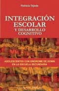 Integración Escolar Y Desarrollo Cognitivo  De P. Tejeda
