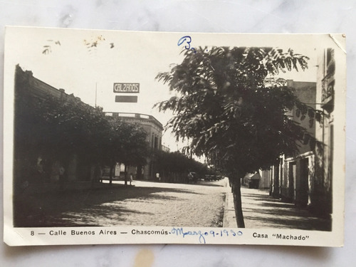 Postal Calle Buenos Aires Chascomus Casa Machado  Otra 1930