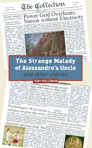 The Strange Malady Of Alessandro's Uncle And Other Stories, De Holtzman, Tony. Editorial Lightning Source Inc, Tapa Blanda En Inglés