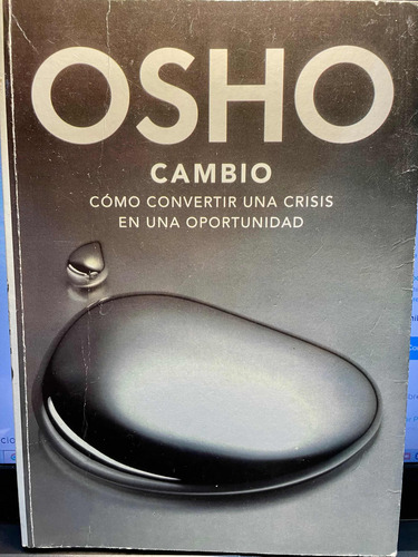 Osho Cambio Como Convertir Una Crisis En Una Oportunidad (Usado)
