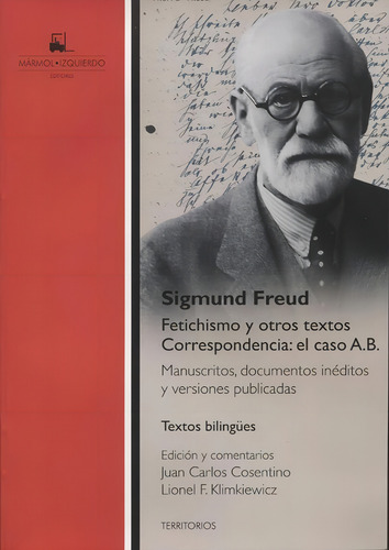 Fetichismo Y Otros Textos Correspondencia: El Caso A.b. de Sigmund Freud Editorial Mármol Izquierdo