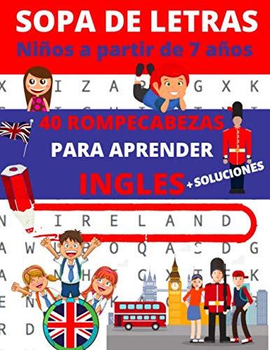 Sopa De Letras : Niños A Partir De 7 Años: Libro De 40 Rompe