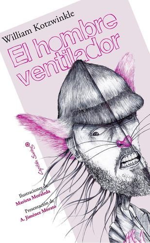 Hombre Ventilador, El, De Kotzwinkle, William. Editorial Capitán Swing, Tapa Blanda, Edición 1 En Español, 2011