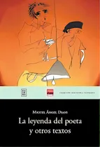 Comprar La Leyenda Del Poeta Y Otros Textos, De Diani, Miguel Angel. N\u002Fa, Vol. Volumen Unico. Editorial Eudeba, Tapa Blanda, Edición 1 En Español, 2017