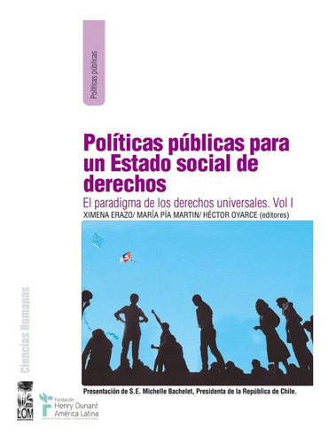 Políticas Públicas Para Un Estado Social De Derechos. 