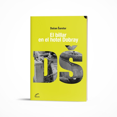 Libro: El Billar En El Hotel Dobray / Duan Arotar / Eduvim