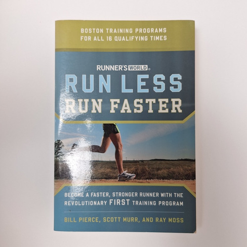 Runner's World Run Less, Run Faster - First Training Program