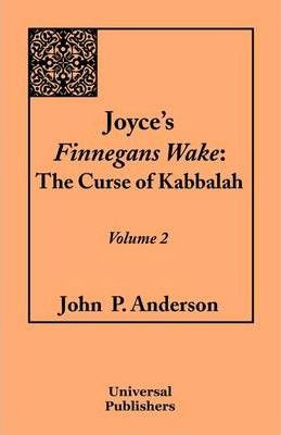 Libro Joyce's Finnegans Wake : The Curse Of Kabbalah: Vol...