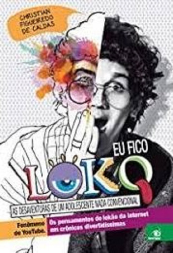 Box Eu Fico Loko Vol 1,2 E 3 - Coleção Completa - Christian Figueiredo De Caldas (Usado)