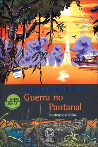 Guerra no Pantanal, de Silva, Antônio de Pádua e. Editora Somos Sistema de Ensino, capa mole em português, 2004