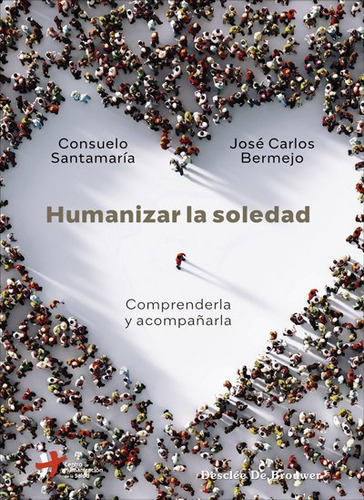 Libro Humanizar La Soledad