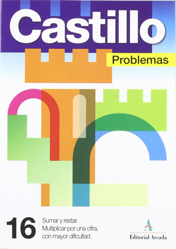 Problemas, 16. Sumar Y Restar. Multiplicar Por Una Cifra, C