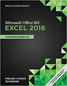 Shelly Cashman Series Microsoft Office 365  Y  Excel 2016 Co