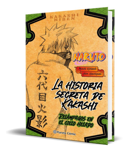 Naruto Hiden Kakashi Vol.1, De Masashi Kishimoto. Editorial Planeta Deagostini, Tapa Blanda En Español, 2022