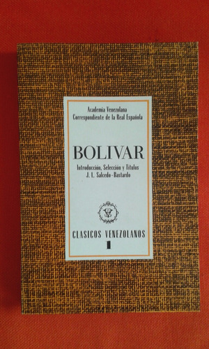 Bolívar / J L Salcedo Bastado 
