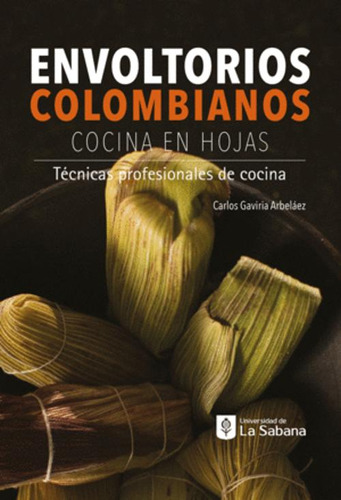 Libro Envoltorios Colombianos (cocina En Hojas)