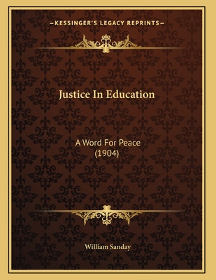 Libro Justice In Education: A Word For Peace (1904) - San...