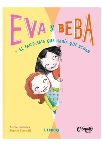 Eva Y Beba 2 - Annie Barrows / Sophie Blackall