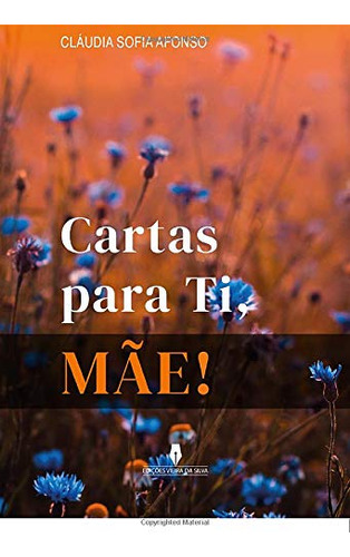 Cartas Para Ti, Mãe