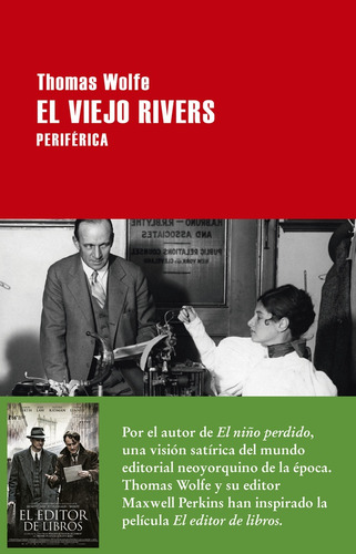 El Viejo Rivers, De Wolfe, Thomas. Editorial Periférica, Tapa Blanda, Edición 1 En Español, 2016