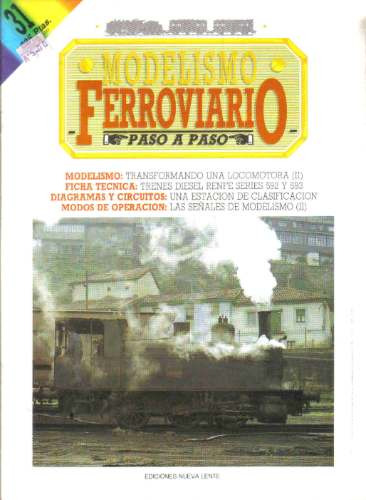Modelismo Ferroviario - Fasciculo 31 - Nueva Lente