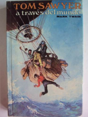 Tom Sawyer A Traves Del Mundo Mark Twain