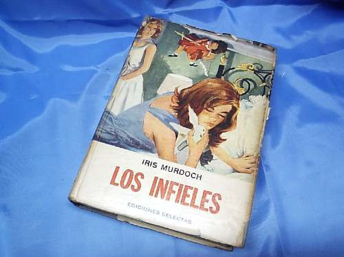 Los Infieles - Iris Murdch - Ediciones Selectas - 1964