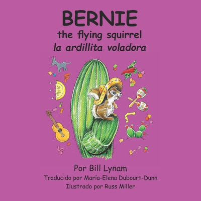 Libro Bernie La Ardillita Voladora - Miller, Russ