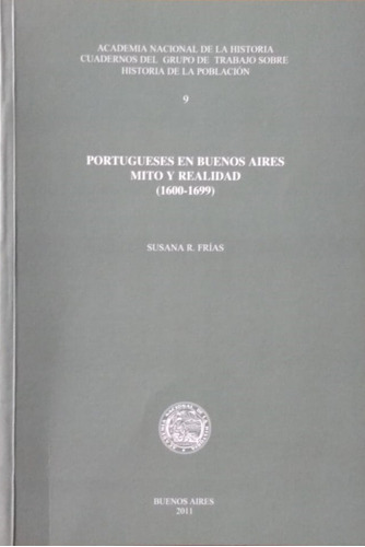 Portugueses En Buenos Aires. Mito Y Realidad