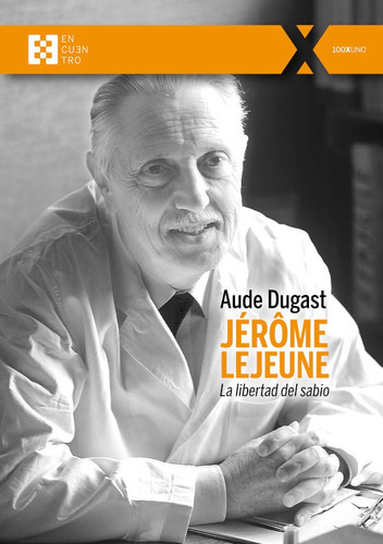 Jérôme Lejeune, De Audedugast. Editorial Ediciones Encuentro, Tapa Blanda En Español, 2021