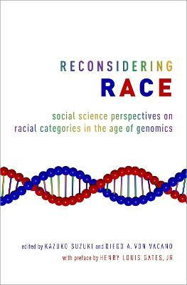 Libro Reconsidering Race - Kazuko Suzuki