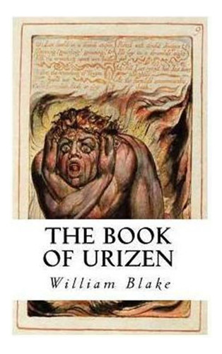 The Book Of Urizen : Fully Illustrated Edition - William ...