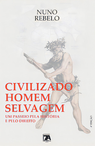 Civilizado Homem Selvagem, De Rebelo, Nuno. Editora Sete Autores Em Português