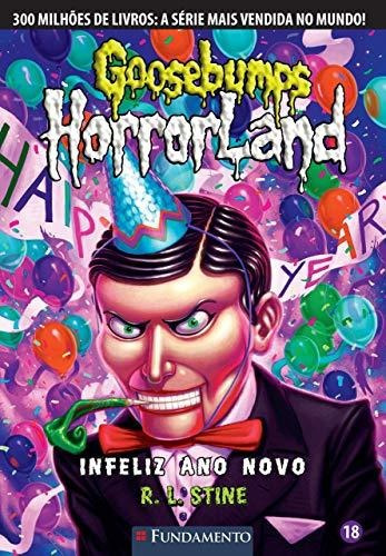 Goosebumps Horrorland 18 - Infeliz Ano Novo!