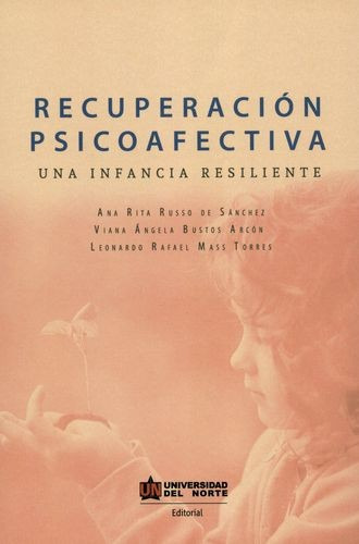 Libro Recuperación Psicoafectica. Una Infancia Resiliente