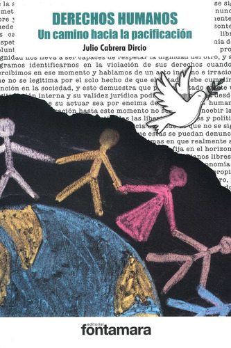 Derechos Humanos. Un Camino Hacia La Pacificación.