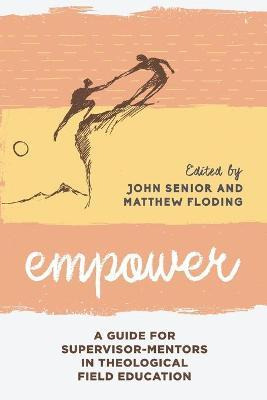 Libro Empower : A Guide For Supervisor-mentors In Theolog...