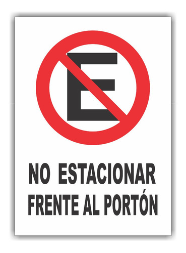 Cartel En En Pvc 3 Mm No Estacionar Frente Al Portón 40x50cm