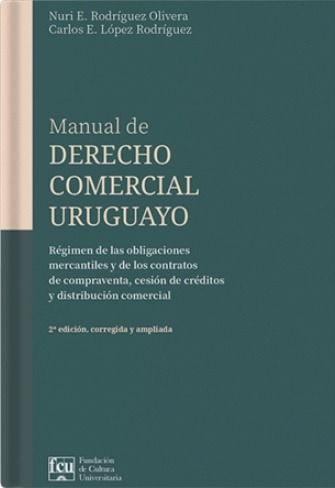 Manual De Derecho Comercial Uruguayo. Tomo Vi - Nuri E. Rodr