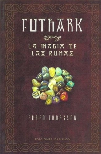 Futhark La Magia De Las Ruinas - Edred Thorsson