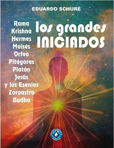 Los Grandes Iniciados. Edouard Shure