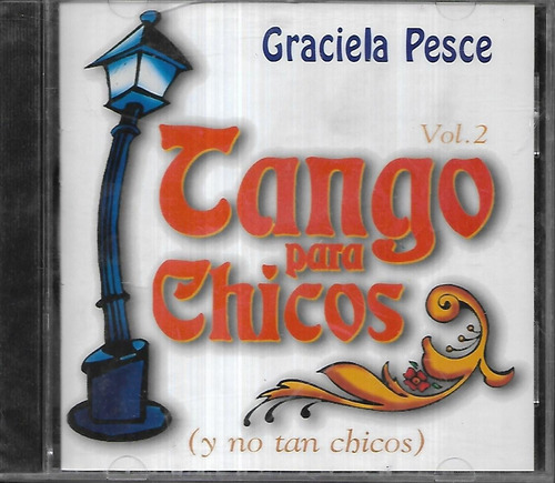 Graciela Pesce Album Tango Para Chicos Y No Tan Chico Vol. 