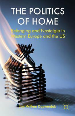 Libro The Politics Of Home: Belonging And Nostalgia In Eu...