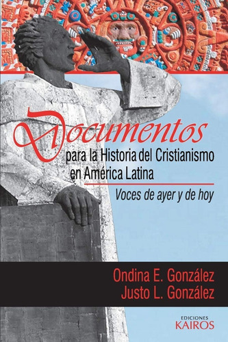 Documentos Para La Historia Del Cristianismo América Latina