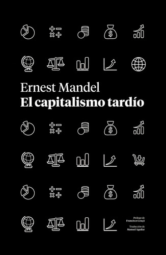 Capitalismo Tardio, El, De Mandel Ernest. Editorial Verso, Tapa Blanda, Edición 1 En Español