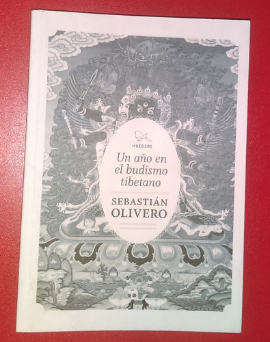 Un Año En El Budismo Tibetano Sebastian Olivero 