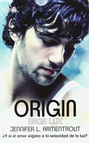 Origin: Saga Lux 4 / Jennifer L. Armentrout