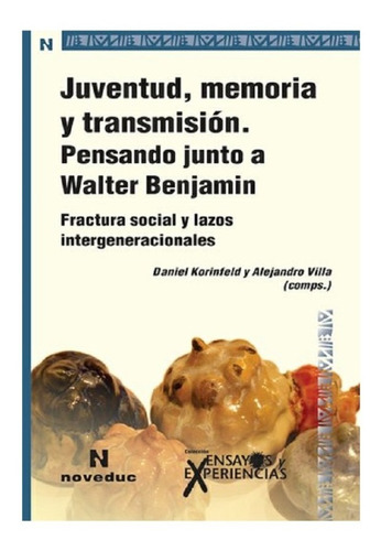 Juventud, Memoria Y Transmisión - Noveduc